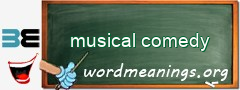 WordMeaning blackboard for musical comedy